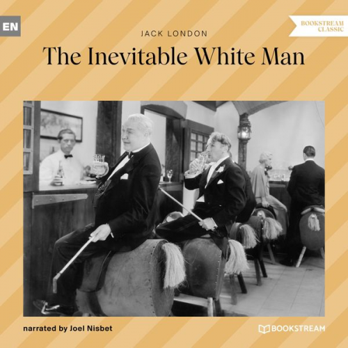 Jack London - The Inevitable White Man