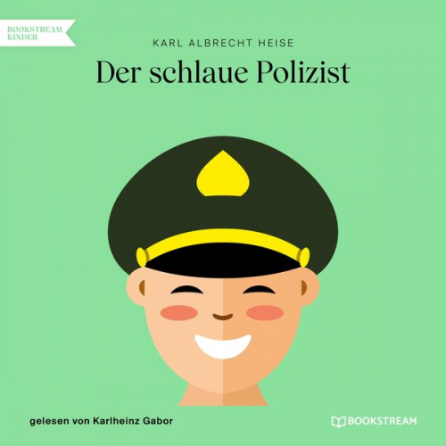 Karl Albrecht Heise - Der schlaue Polizist