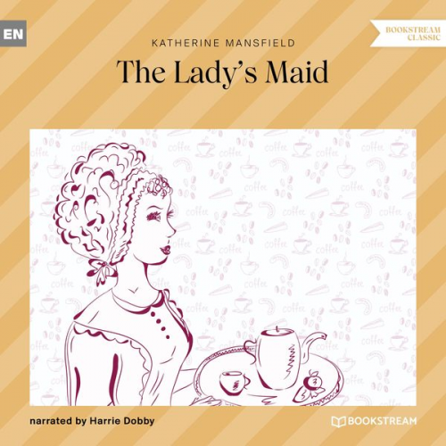 Katherine Mansfield - The Lady's Maid