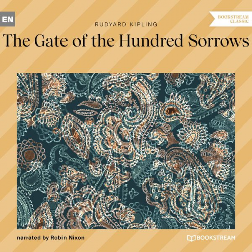 Rudyard Kipling - The Gate of the Hundred Sorrows