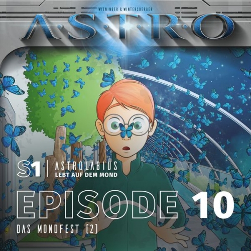 Martin Wintersberger Manuela Wieninger - ASTRO S1 - Episode 10 - Das Mondfest (2)