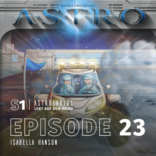 Martin Wintersberger Manuela Wieninger - ASTRO S1 - Episode 23 - Isabella Hanson