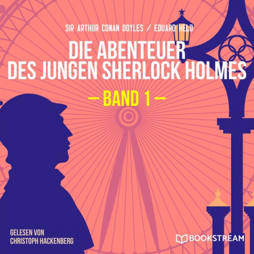 Arthur Conan Doyle Eduard Held - Die Abenteuer des jungen Sherlock Holmes, Band 1