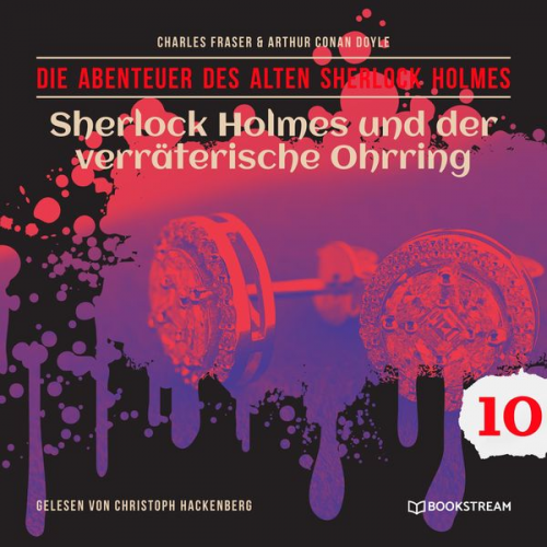 Arthur Conan Doyle Charles Fraser - Sherlock Holmes und der verräterische Ohrring