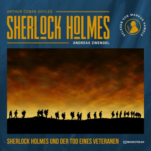 Arthur Conan Doyle Andreas Zwengel - Sherlock Holmes und der Tod eines Veteranen