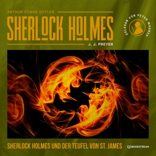 Arthur Conan Doyle J. J. Preyer - Sherlock Holmes und der Teufel von St. James