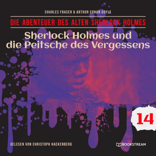 Arthur Conan Doyle Charles Fraser - Sherlock Holmes und die Peitsche des Vergessens