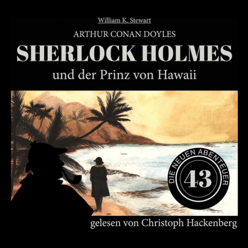 Arthur Conan Doyle William K. Stewart - Sherlock Holmes und der Prinz von Hawaii