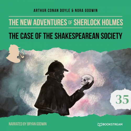 Arthur Conan Doyle Nora Godwin - The Case of the Shakespearean Society