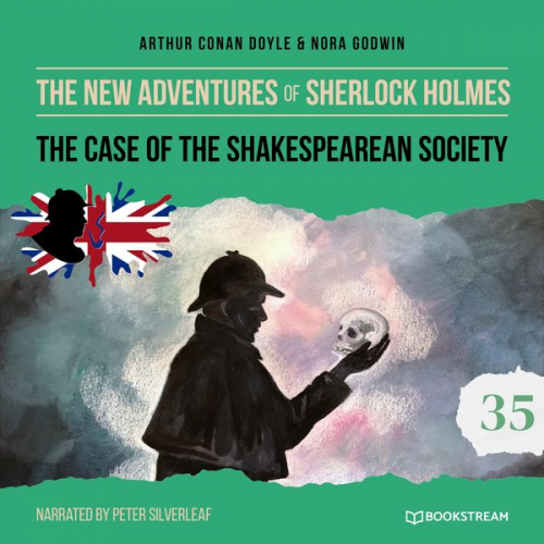 Arthur Conan Doyle Nora Godwin - The Case of the Shakespearean Society