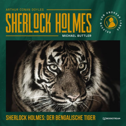 Arthur Conan Doyle Michael Buttler - Sherlock Holmes: Der Bengalische Tiger