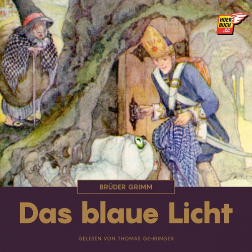 Brüder Grimm - Das blaue Licht