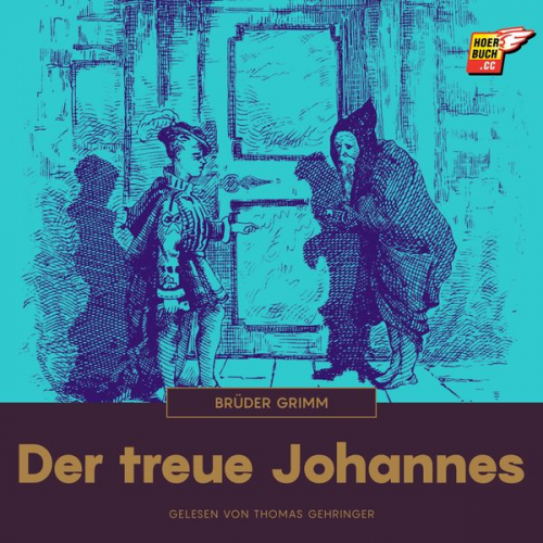 Brüder Grimm - Der treue Johannes