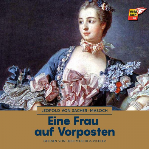 Leopold Sacher-Masoch - Eine Frau auf Vorposten