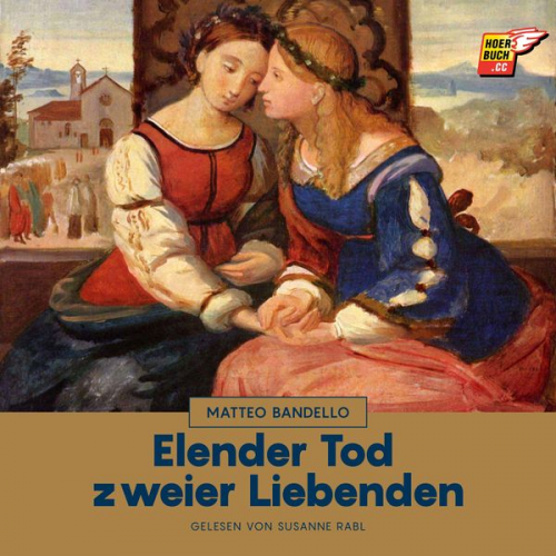 Matteo Bandello - Elender Tod zweier Liebenden