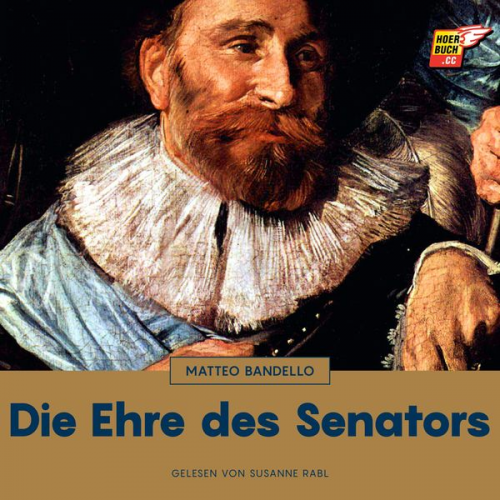 Matteo Bandello - Die Ehre des Senators