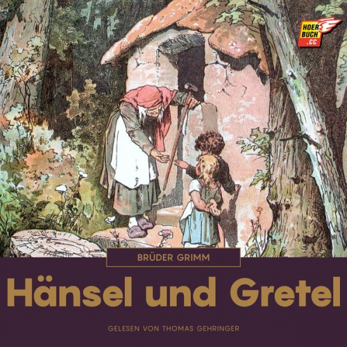 Brüder Grimm - Hänsel und Gretel