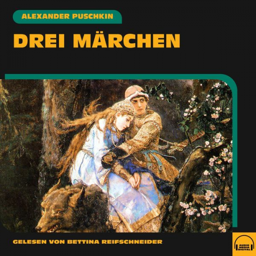 Alexander Puschkin - Drei Märchen