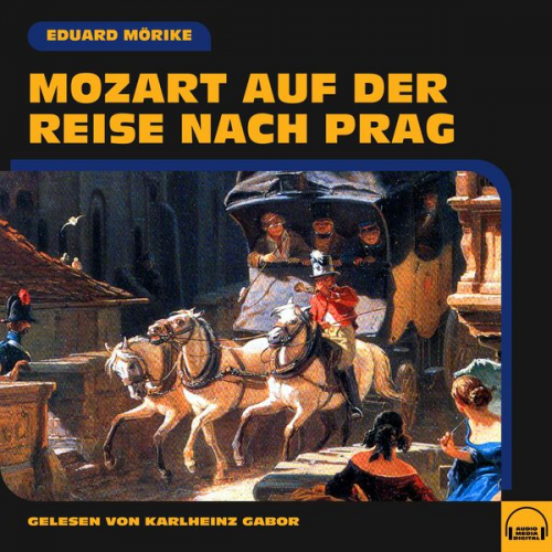 Eduard Mörike - Mozart auf der Reise nach Prag