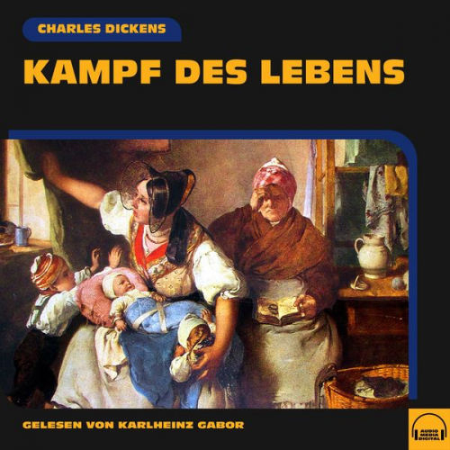 Charles Dickens - Kampf des Lebens