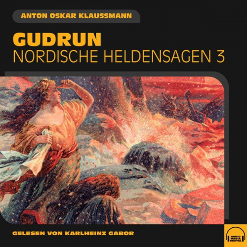 Anton Oskar Klaussmann - Gudrun (Nordische Heldensagen, Folge 3)