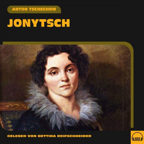 Anton Pawlowitsch Tschechow - Jonytsch