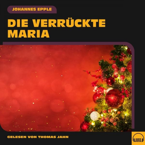 Johannes Epple - Die verrückte Maria