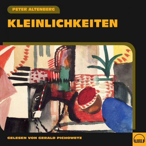 Peter Altenberg - Kleinlichkeiten