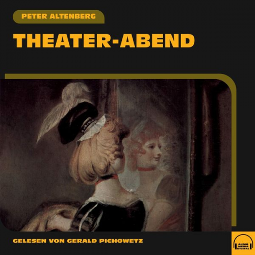 Peter Altenberg - Theater-Abend