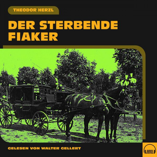 Theodor Herzl - Der sterbende Fiaker