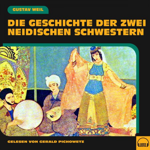 Gustav Weil - Die Geschichte der zwei neidischen Schwestern