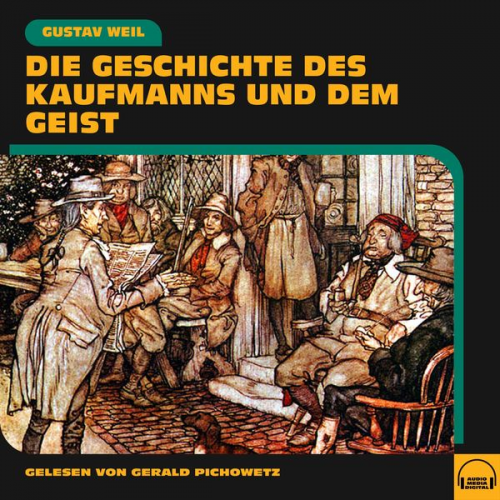 Gustav Weil - Die Geschichte des Kaufmanns und dem Geist