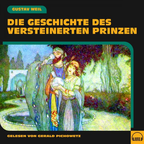 Gustav Weil - Die Geschichte des versteinerten Prinzen