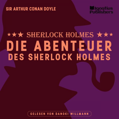 Arthur Conan Doyle - Die Abenteuer des Sherlock Holmes