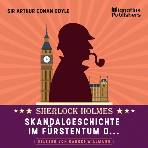 Arthur Conan Doyle - Skandalgeschichte im Fürstentum O…