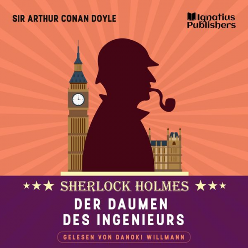 Arthur Conan Doyle - Der Daumen des Ingenieurs