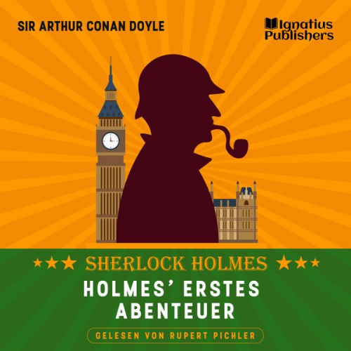 Arthur Conan Doyle - Holmes' erstes Abenteuer