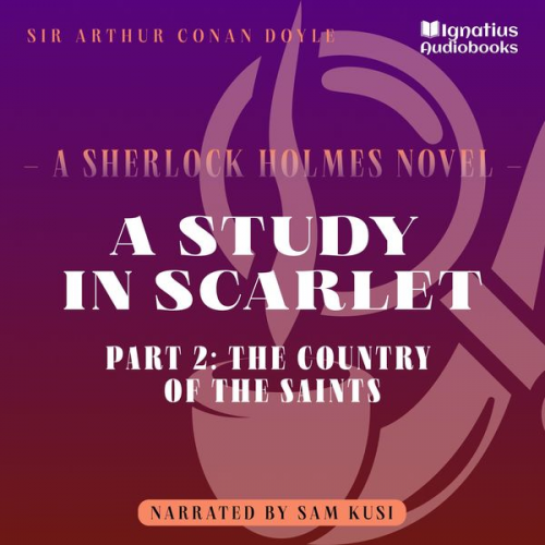 Arthur Conan Doyle - A Study in Scarlet (Part 2: The Country of the Saints)