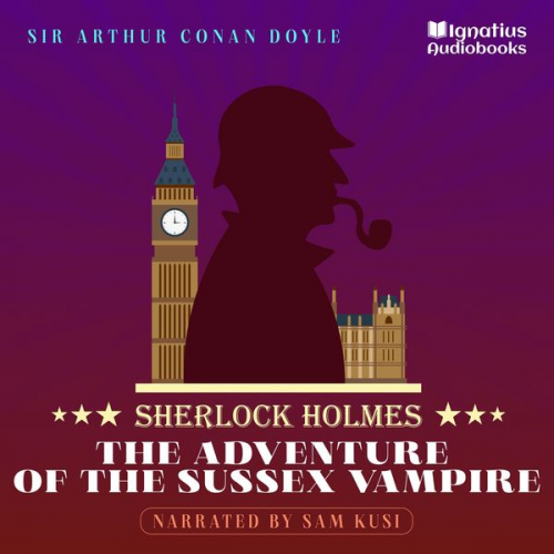 Arthur Conan Doyle - The Adventure of the Sussex Vampire