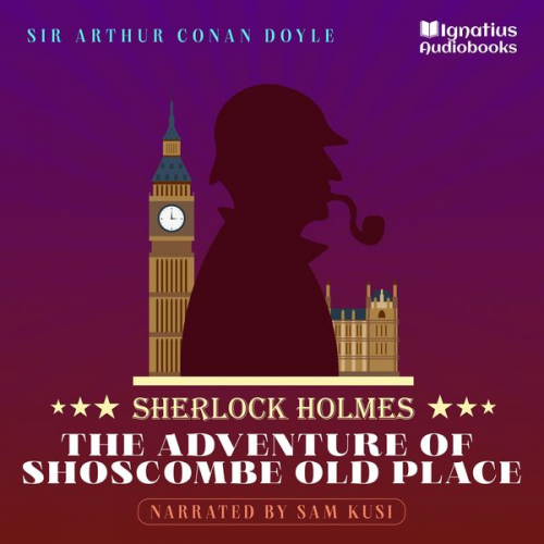 Arthur Conan Doyle - The Adventure of Shoscombe Old Place