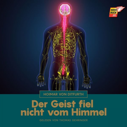 Hoimar Ditfurth - Der Geist fiel nicht vom Himmel