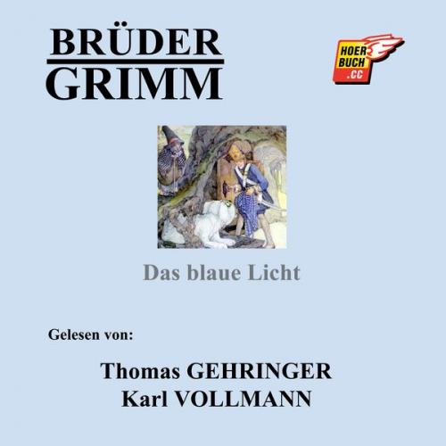 Brüder Grimm - Das blaue Licht