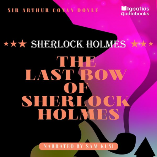 Arthur Conan Doyle - The Last Bow of Sherlock Holmes