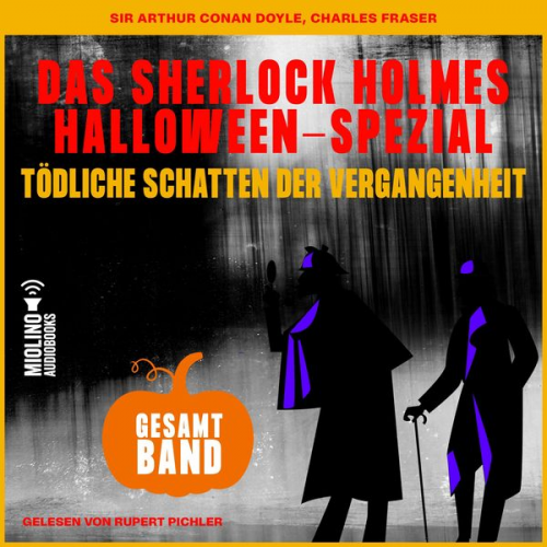 Arthur Conan Doyle Charles Fraser - Tödliche Schatten der Vergangenheit