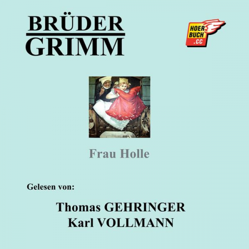 Brüder Grimm - Frau Holle