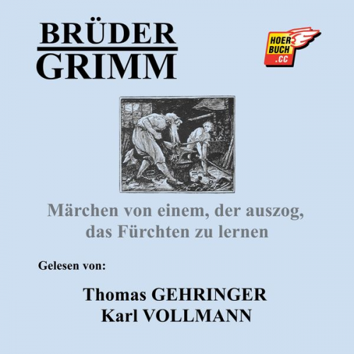 Brüder Grimm - Märchen von einem, der auszog, das Fürchten zu lernen