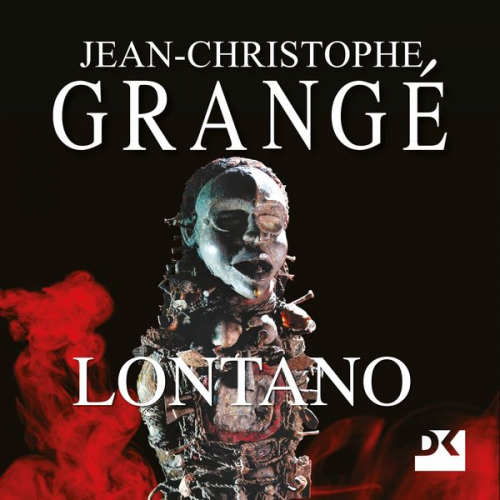 Jean-Christophe Grangé - Lontano