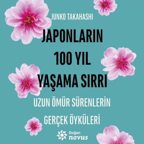 Junko Takahashi - Japonların 100 Yıl Yaşama Sırrı