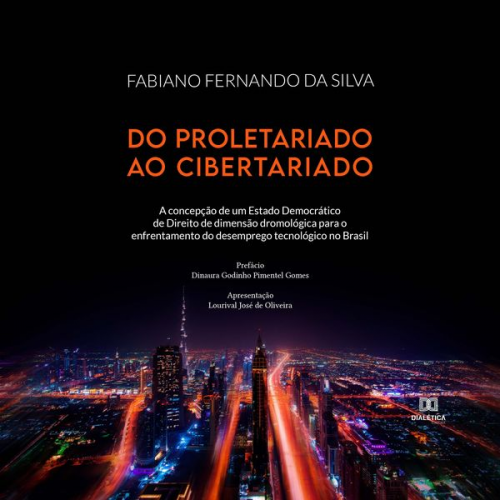 Fabiano Fernando Da Silva - Do proletariado ao cibertariado