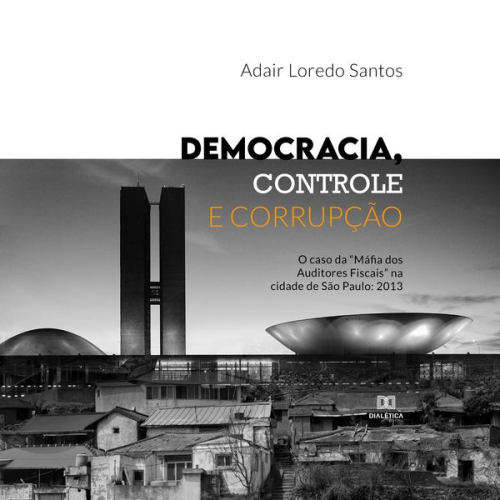 Adair Loredo Santos - Democracia, Controle e Corrupção